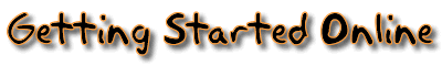 Getting Started Online